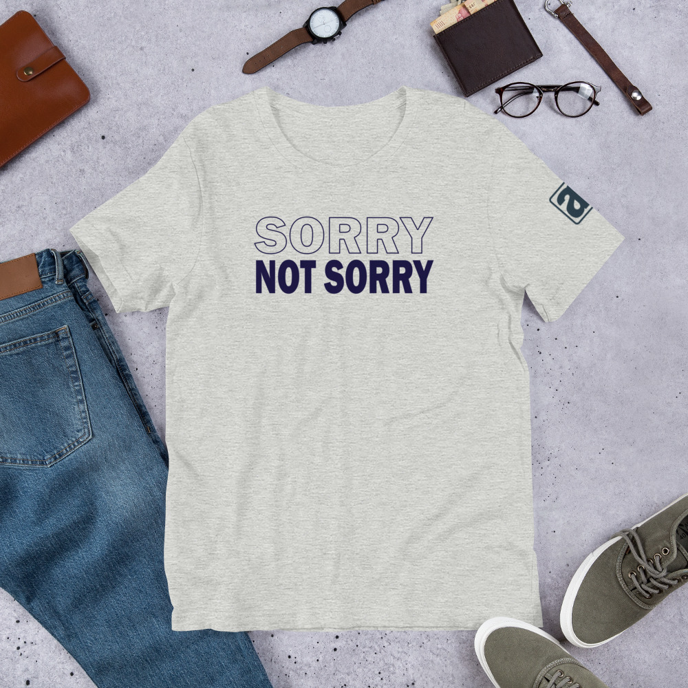 Sorry Not Sorry tee - Image 4