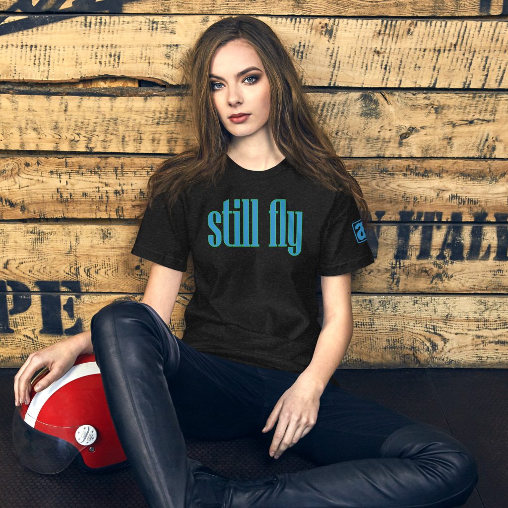 Still Fly tee