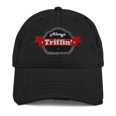 Always Triflin' cap