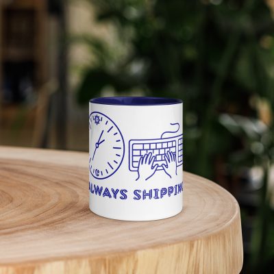 Always Shipping mug